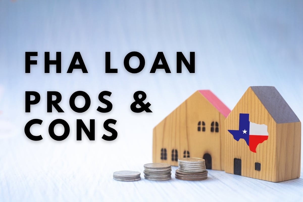 Wooden houses and coin stacks beside the text “FHA Loan Pros & Cons,” with a Texas flag graphic on the front house.